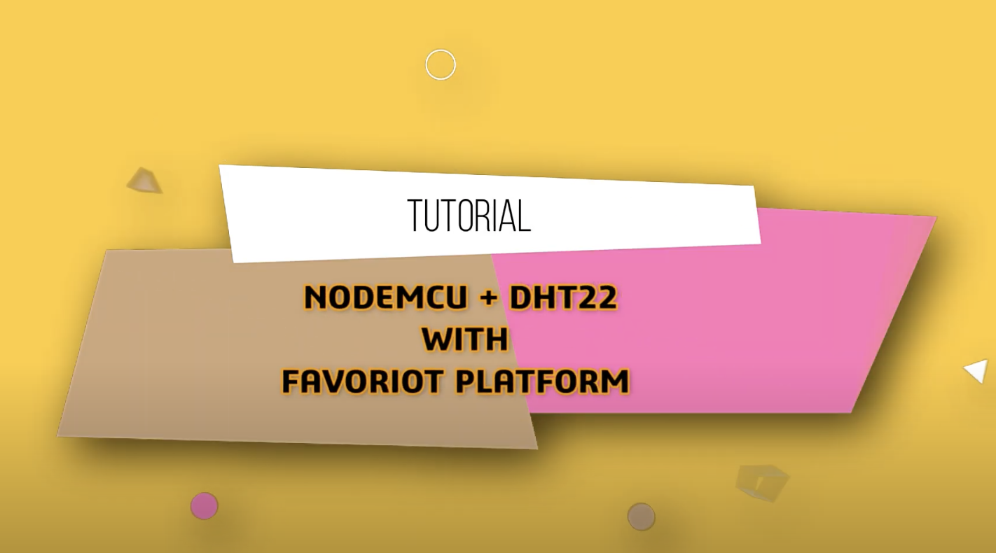 Simple IoT Experiment: NodeMCU + DHT22 with Favoriot Platform
