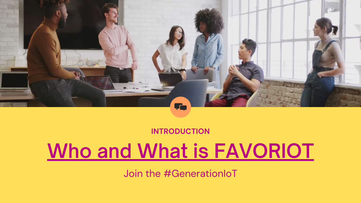 Who and What is FAVORIOT