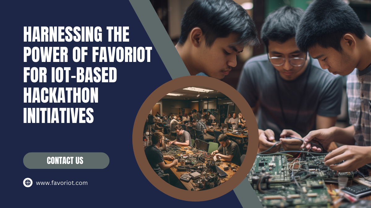 Harnessing the Power of Favoriot for IoT-Based Hackathon Initiatives