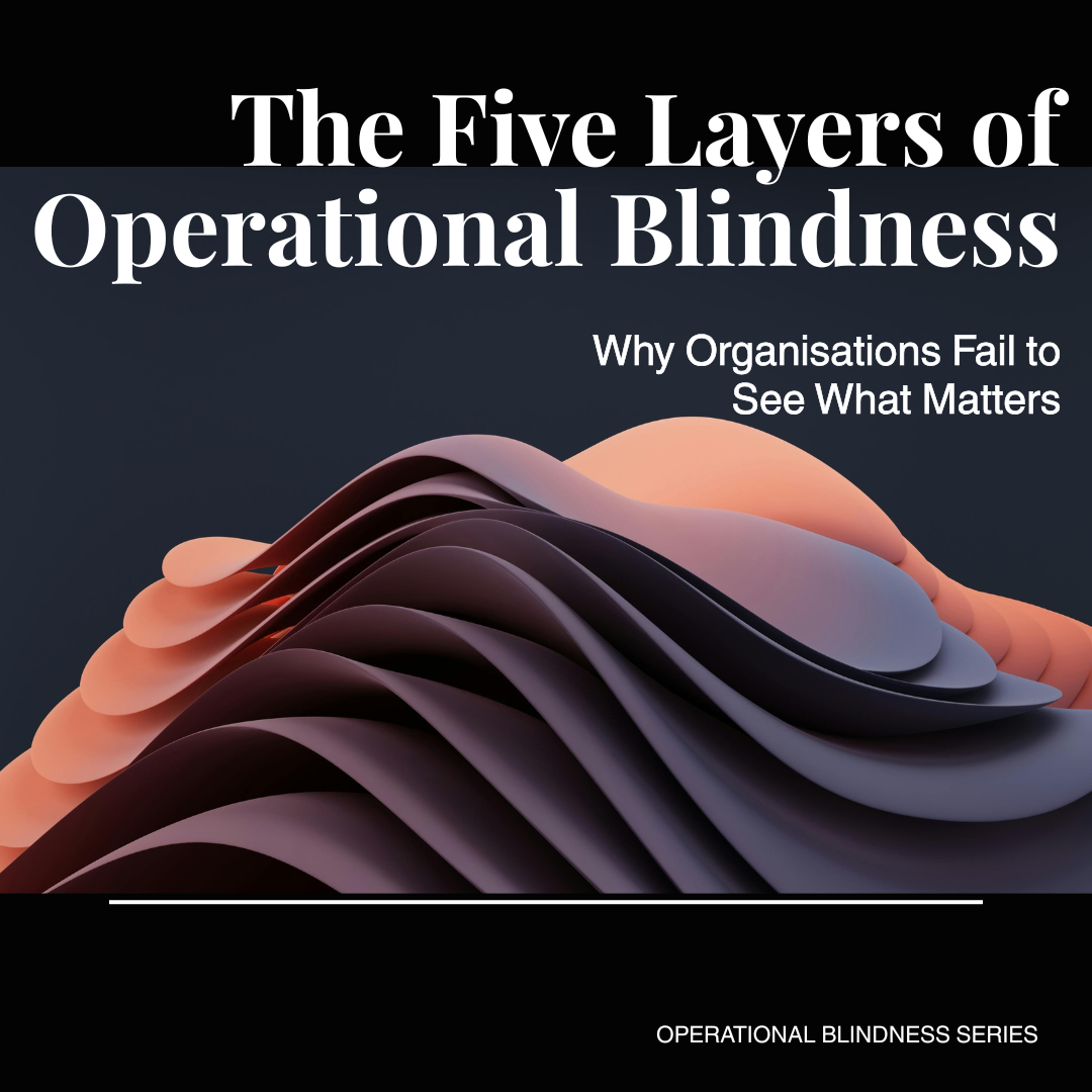 The Five Layers of Operational Blindness